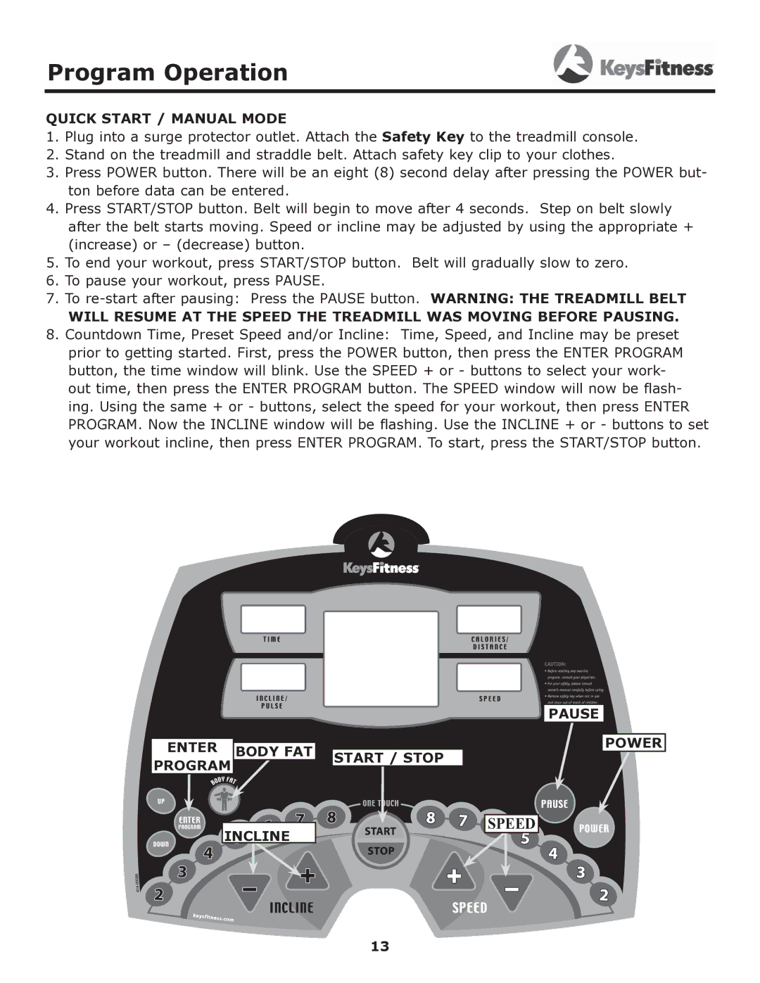 Keys Fitness 6600t owner manual Program Operation 