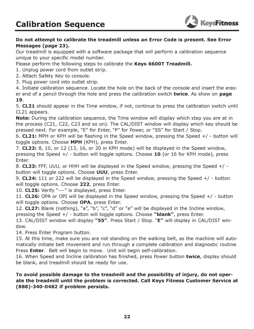 Keys Fitness 6600t owner manual Calibration Sequence 