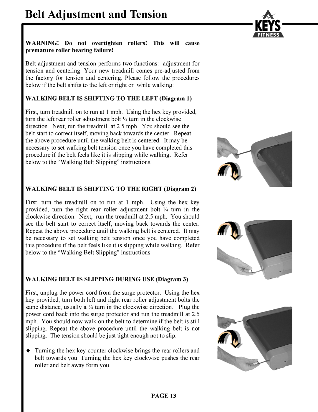 Keys Fitness 700 owner manual Belt Adjustment and Tension, Walking Belt is Shifting to the Left Diagram 