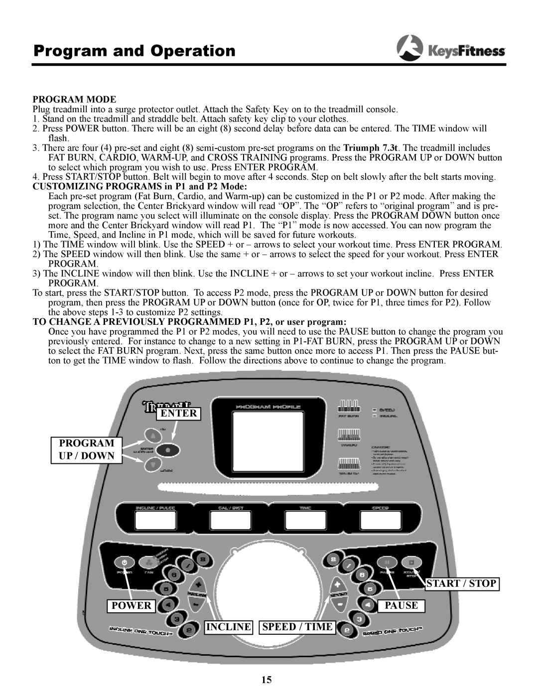 Keys Fitness 7.3t owner manual Enter Program UP / Down Power 