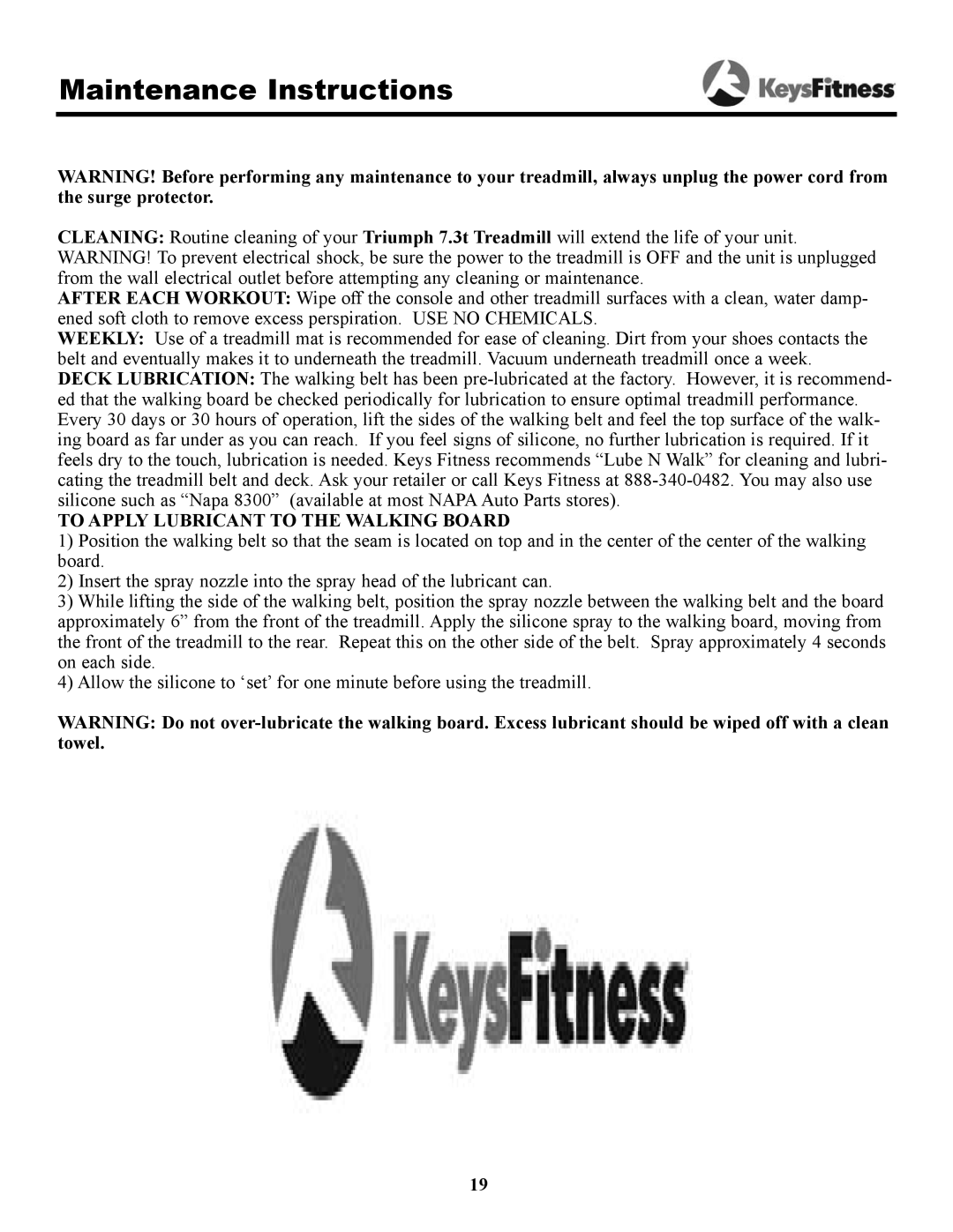 Keys Fitness 7.3t owner manual Maintenance Instructions, To Apply Lubricant to the Walking Board 