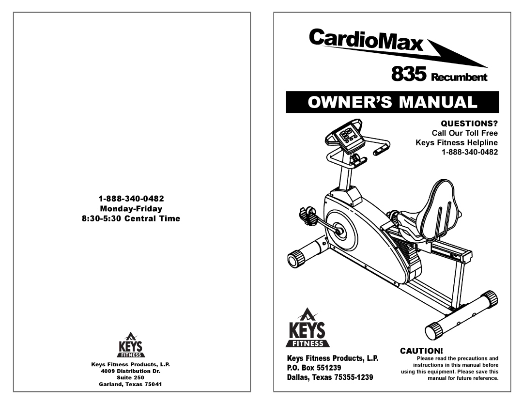 Keys Fitness 835R owner manual Monday-Friday 830-530 Central Time, Call Our Toll Free, Keys Fitness Helpline, Box 