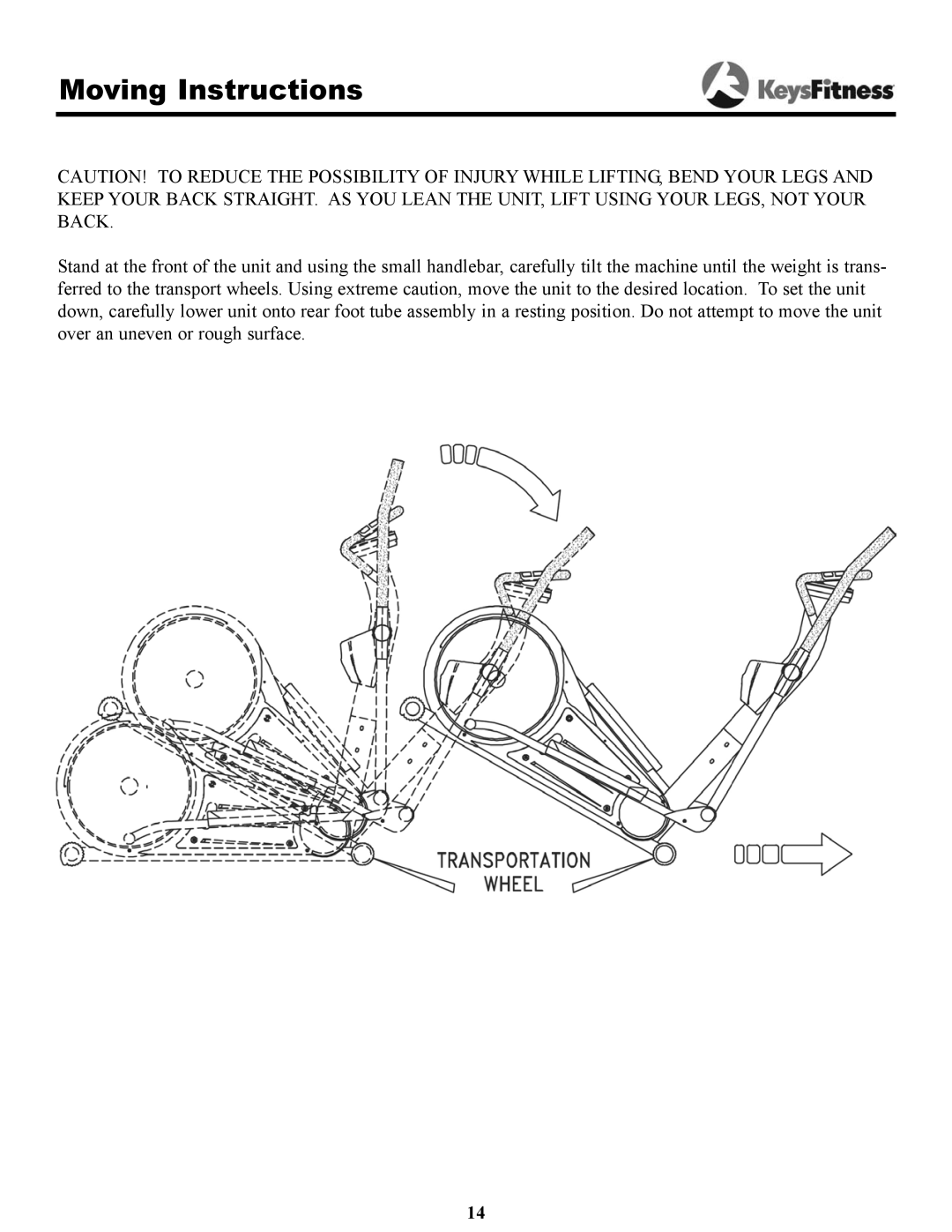 Keys Fitness 8.3e owner manual Moving Instructions 