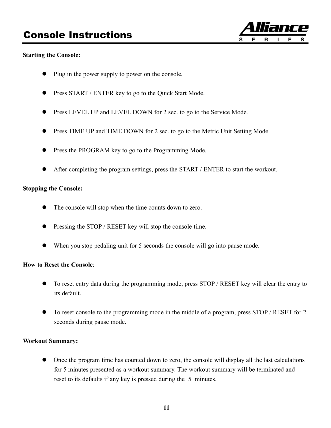 Keys Fitness A7e owner manual Starting the Console, Stopping the Console, How to Reset the Console, Workout Summary 