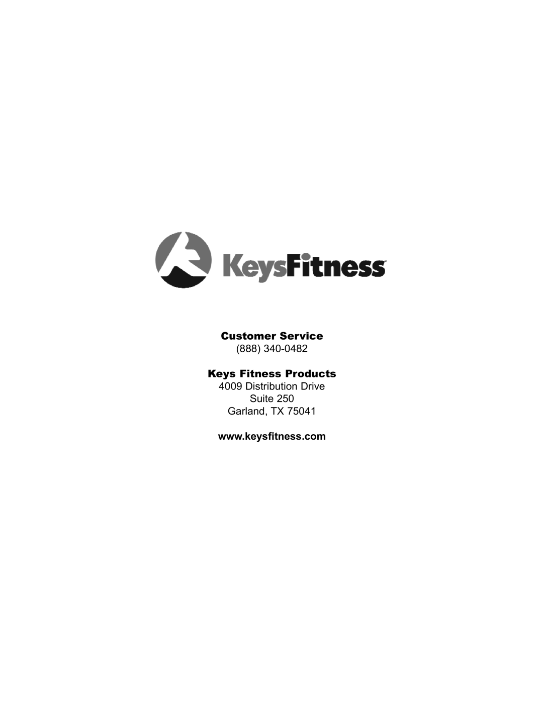 Keys Fitness A7e owner manual Customer Service 