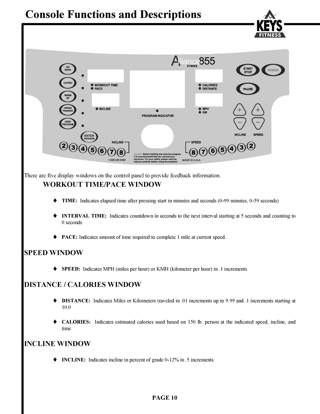 Keys Fitness Alliance 888HR owner manual Workout TIME/PACE Window, Speed Window, Distance / Calories Window, Incline Window 