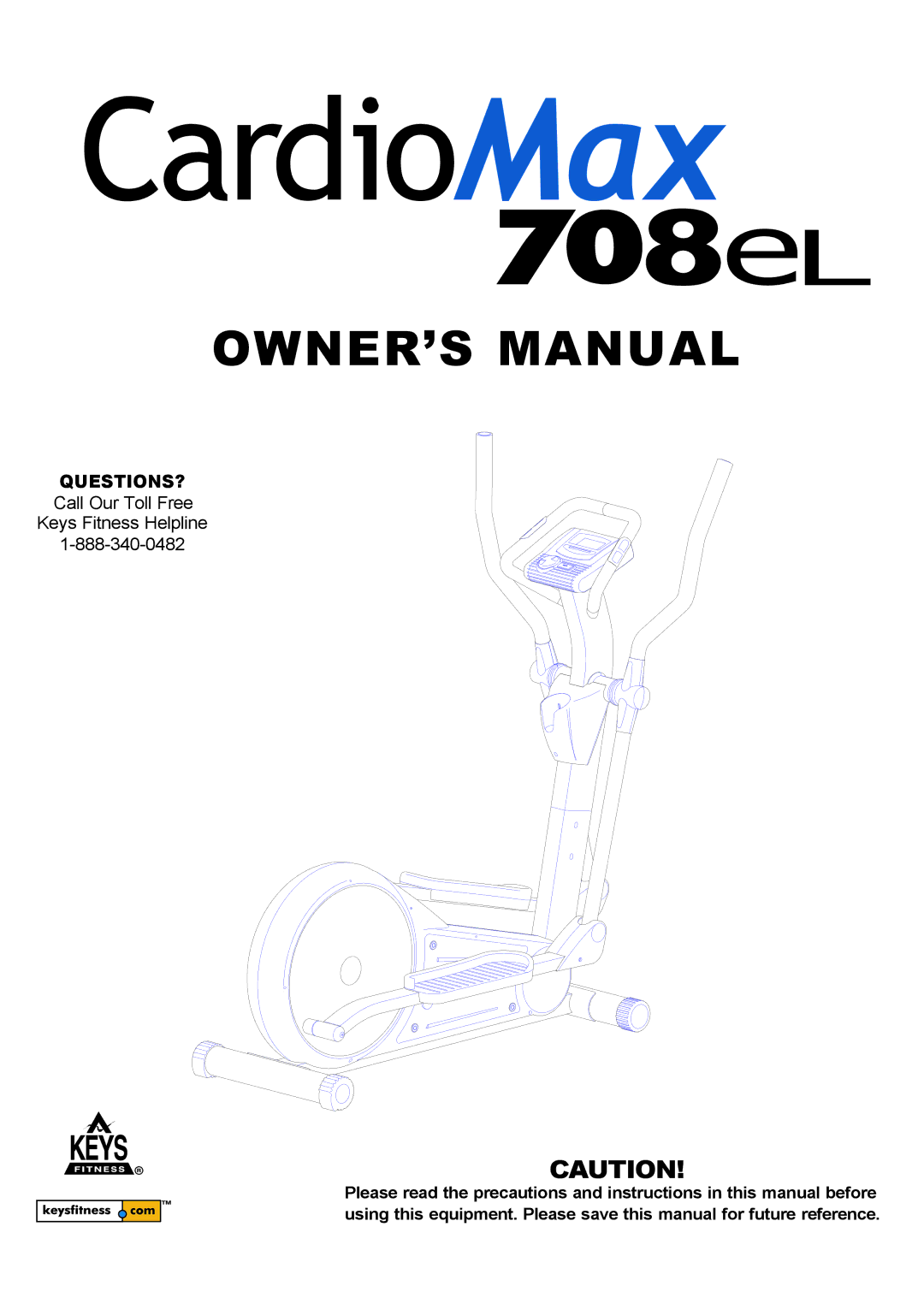 Keys Fitness CM708EL owner manual Questions? 