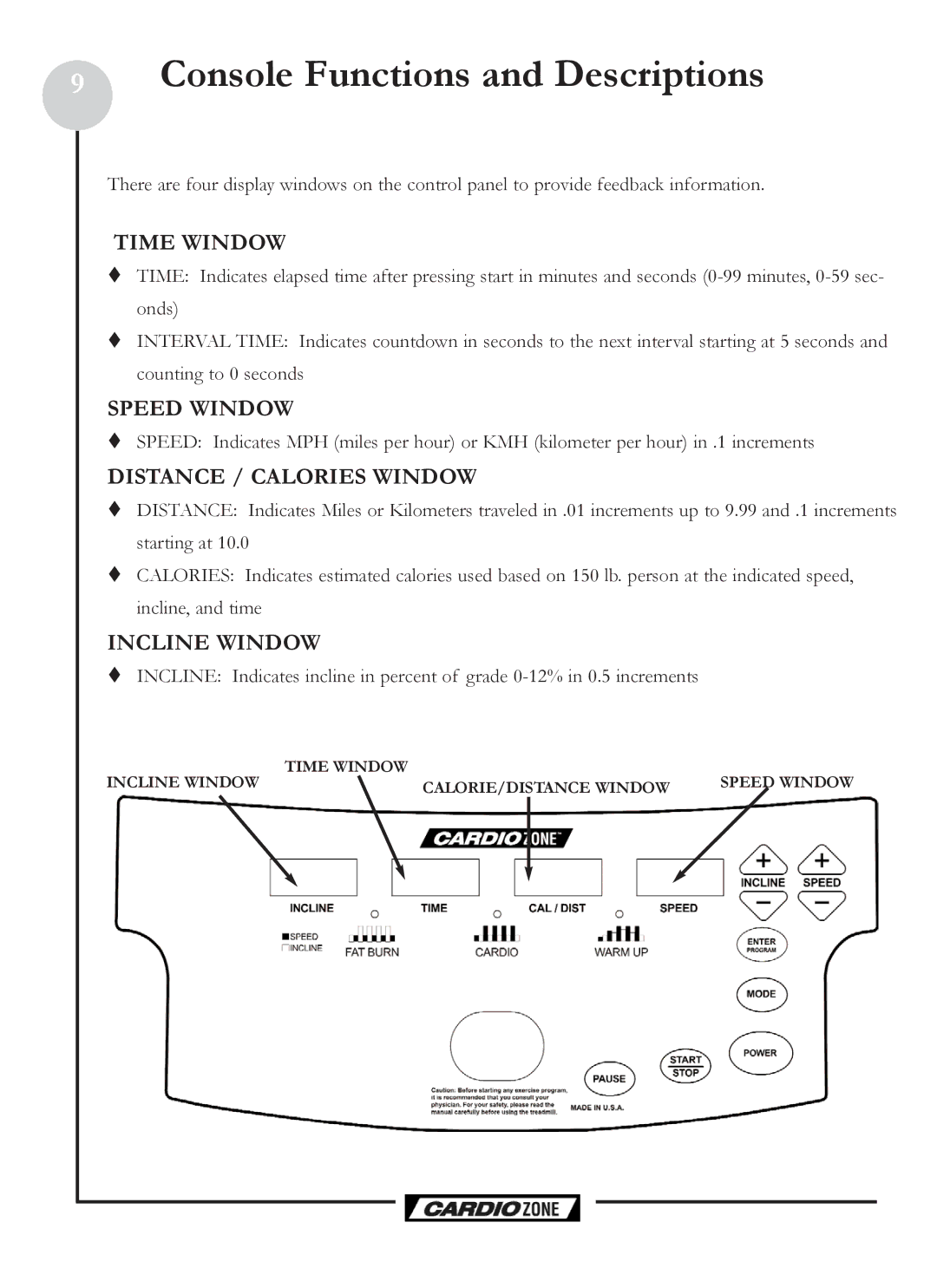 Keys Fitness CZ PRO owner manual Console Functions and Descriptions, Time Window, Speed Window, Distance / Calories Window 