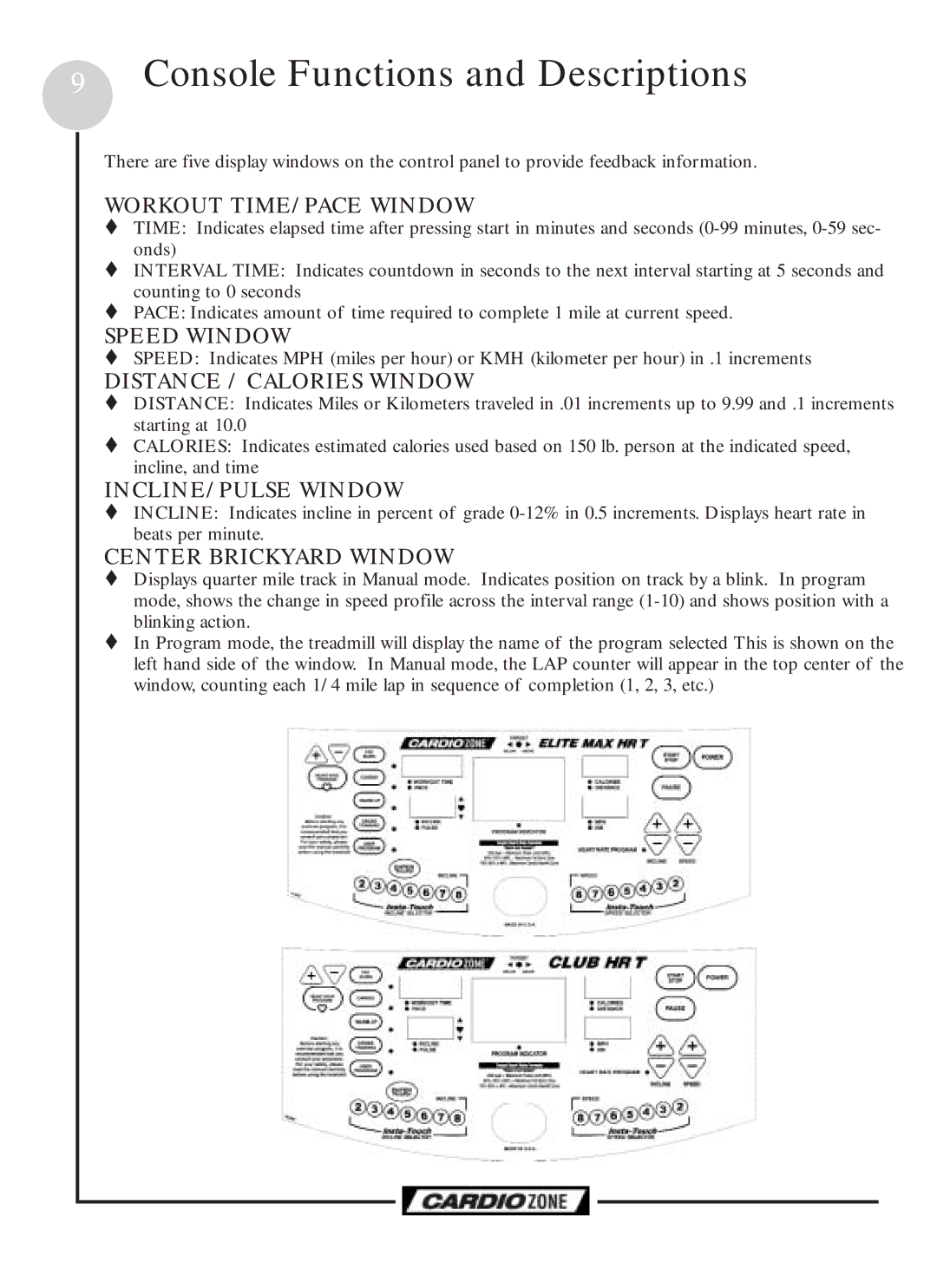 Keys Fitness CZEMAX, CZCLUB owner manual Console Functions and Descriptions 