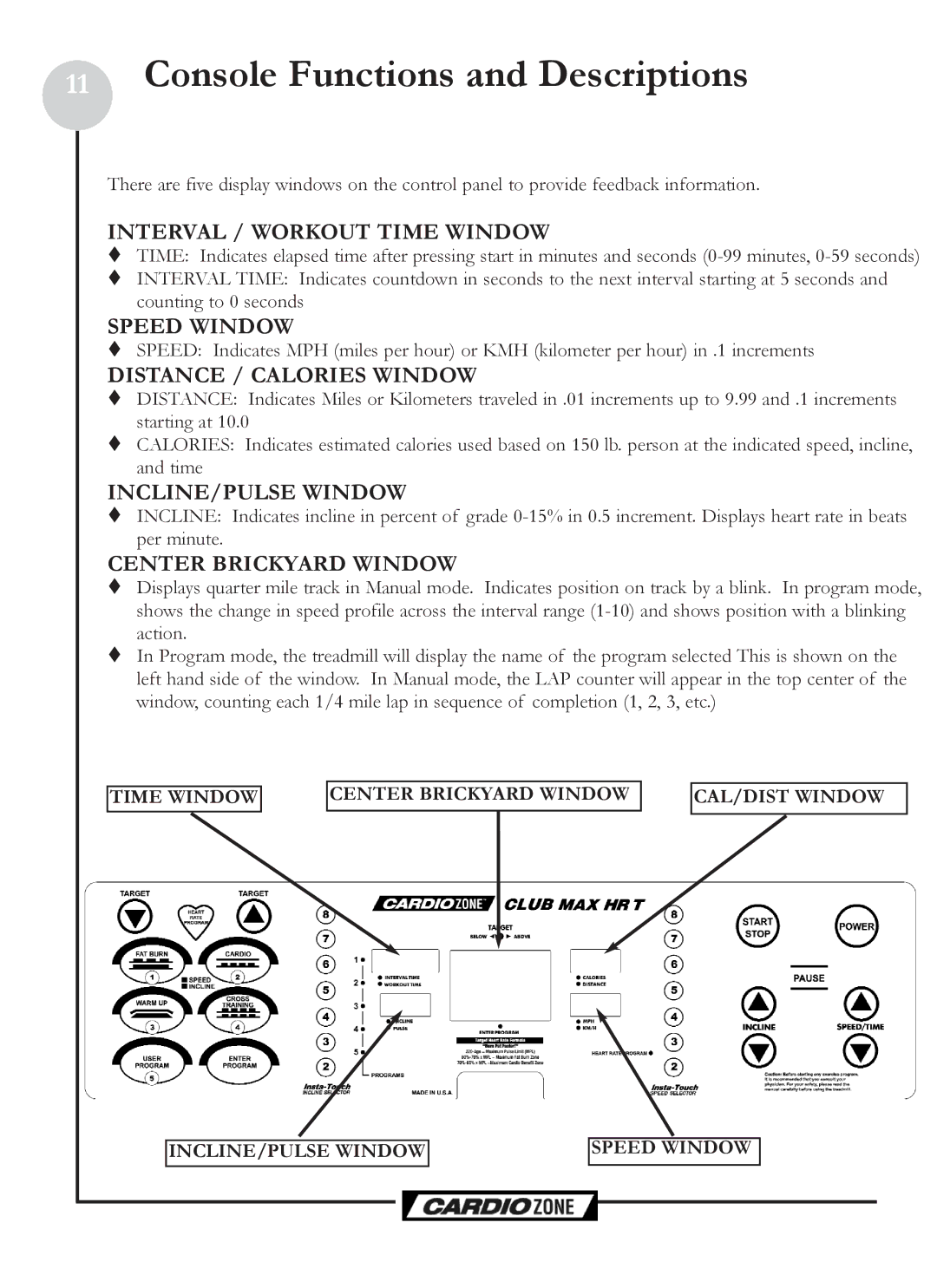 Keys Fitness CZCLUBMAX owner manual Console Functions and Descriptions 