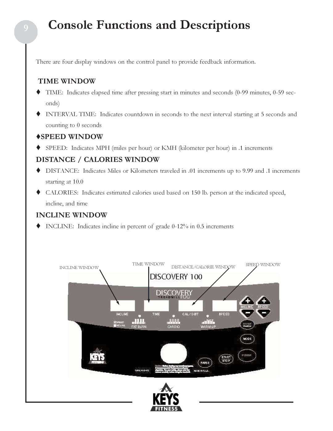 Keys Fitness DCV100 owner manual Console Functions and Descriptions, Time Window, SPEED Window, Distance / Calories Window 