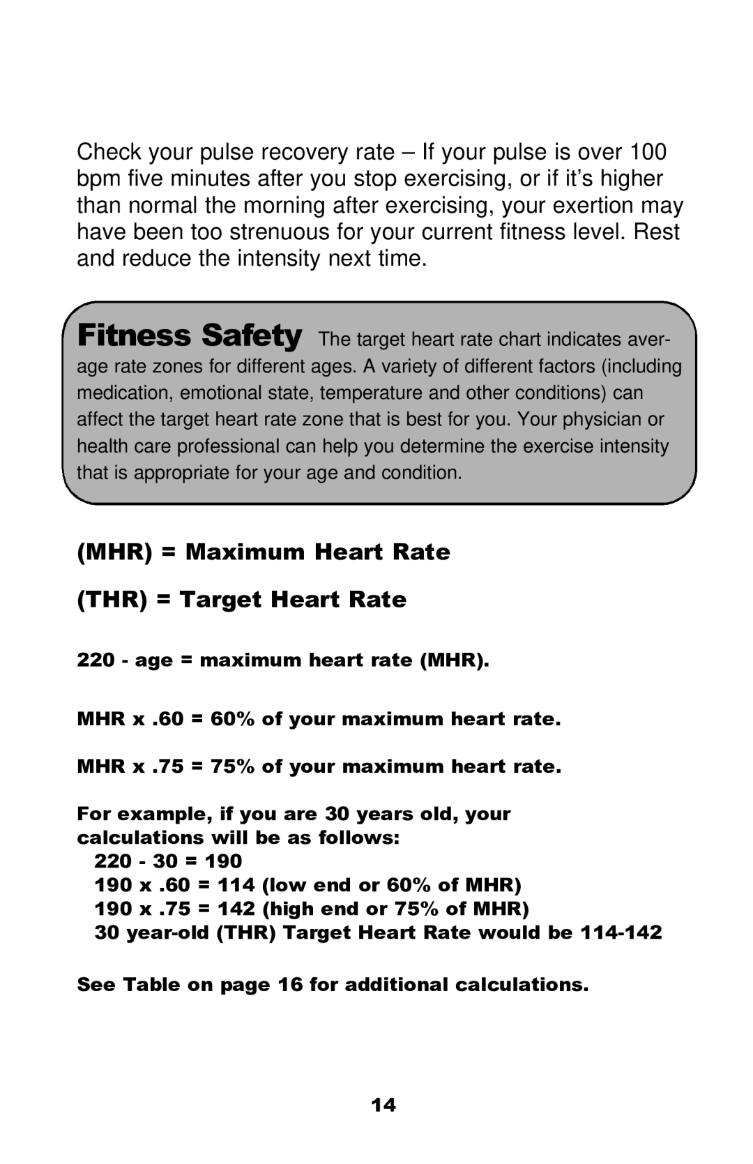 Keys Fitness Discovery 6.0R owner manual MHR = Maximum Heart Rate THR = Target Heart Rate 