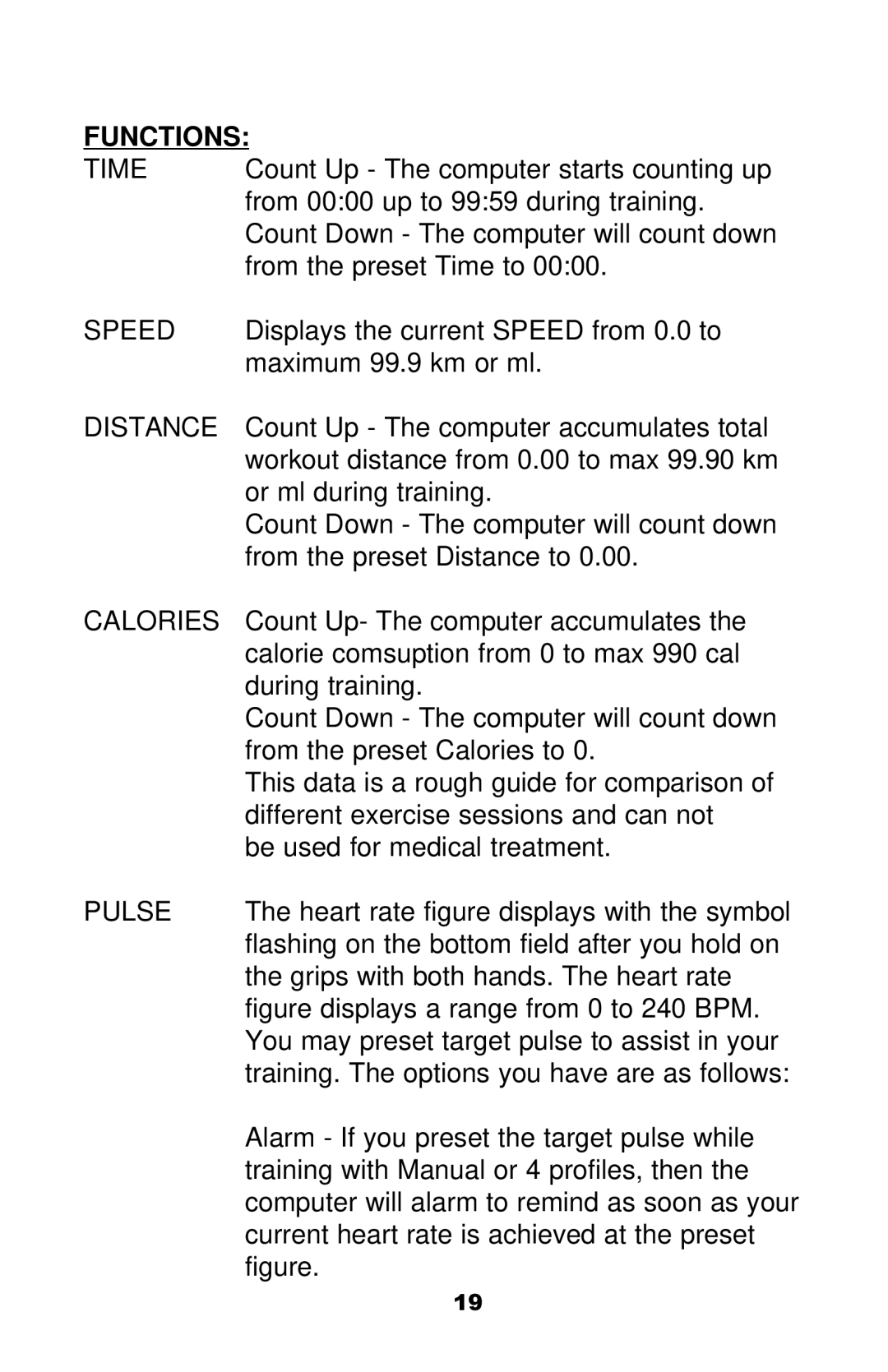 Keys Fitness Discovery 6.0R owner manual Speed, Distance, Calories 