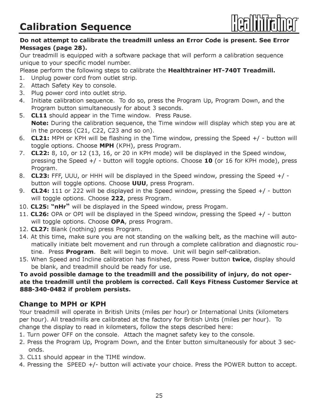 Keys Fitness HT-740T owner manual Calibration Sequence, Change to MPH or KPH 