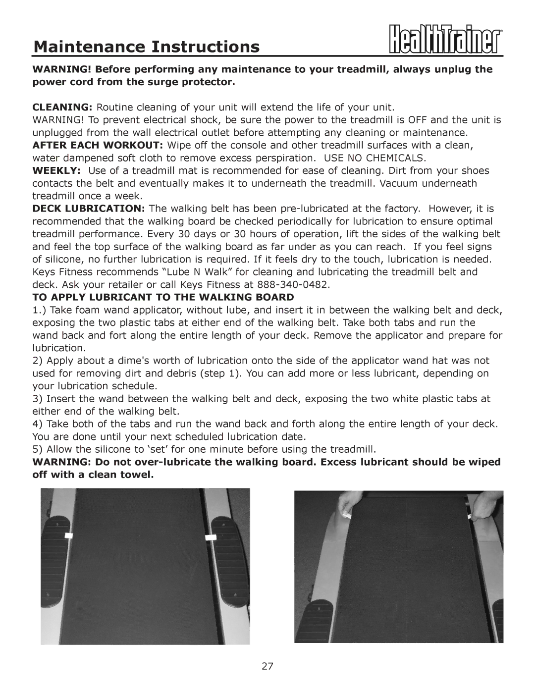 Keys Fitness HT-740T owner manual Maintenance Instructions, To Apply Lubricant to the Walking Board 