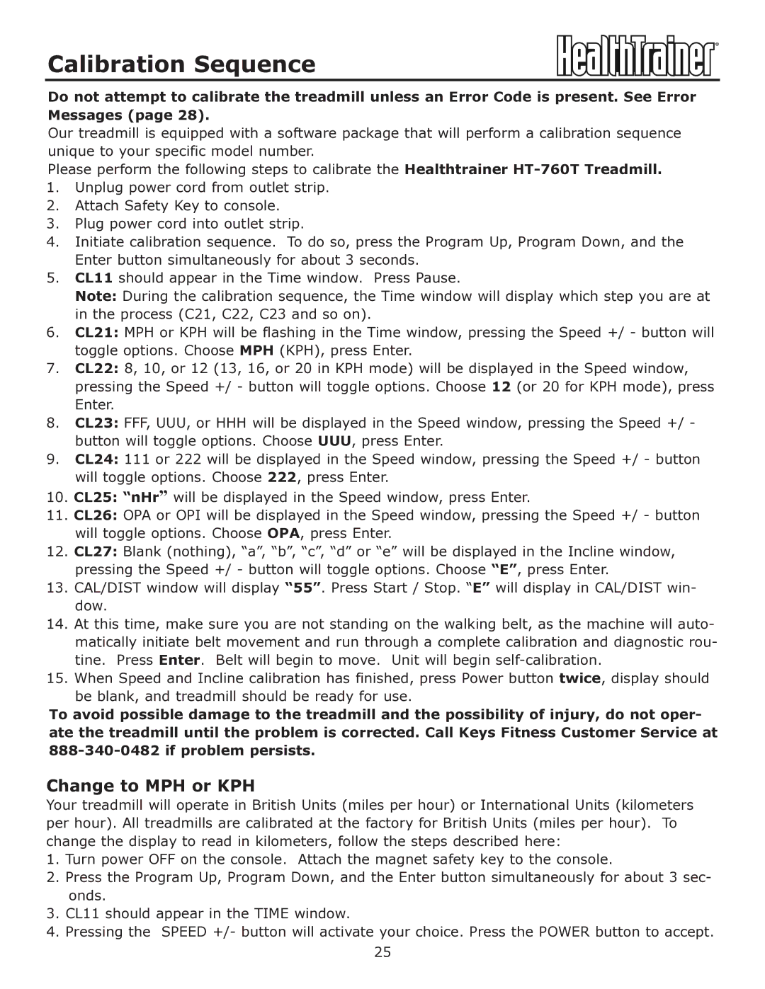 Keys Fitness HT-760T owner manual Calibration Sequence, Change to MPH or KPH 