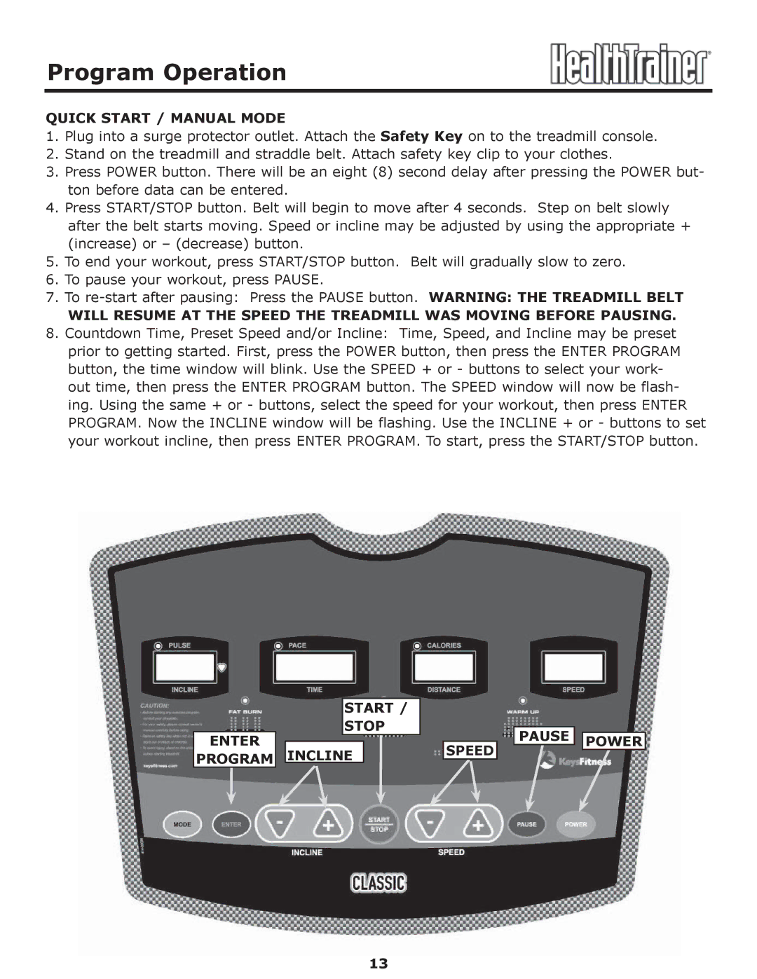 Keys Fitness HT-CLASSIC Program Operation, Quick Start / Manual Mode, Start Stop Enter Program Incline Speed Pause Power 