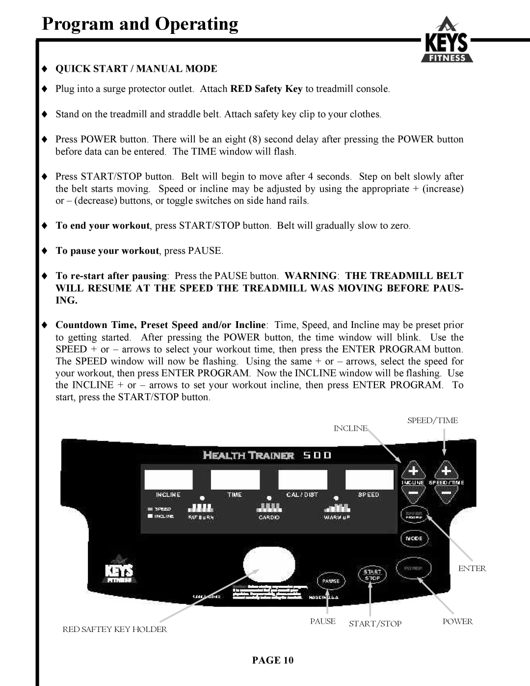 Keys Fitness HT500 owner manual Program and Operating, Quick Start / Manual Mode 