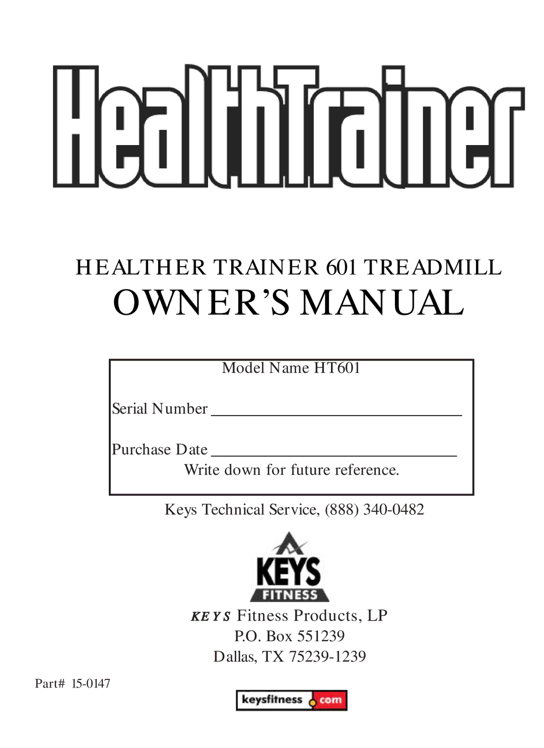 Keys Fitness HT601 owner manual Healther Trainer 601 Treadmill 