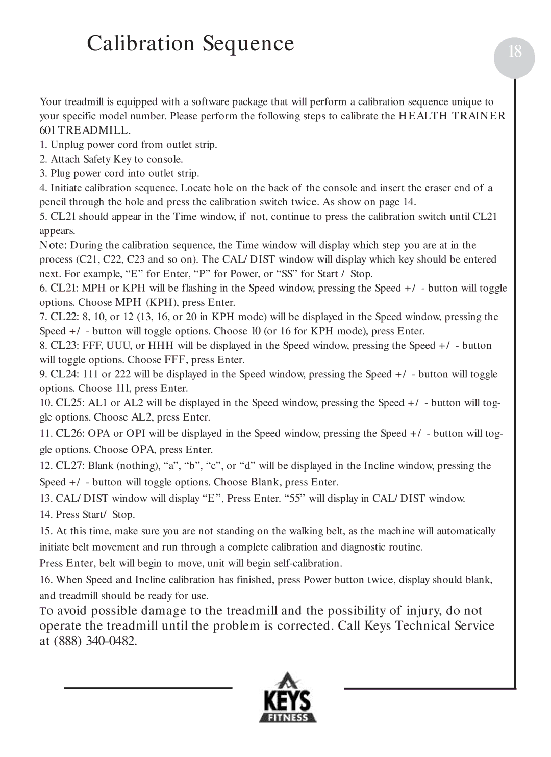 Keys Fitness HT601 owner manual Calibration Sequence 