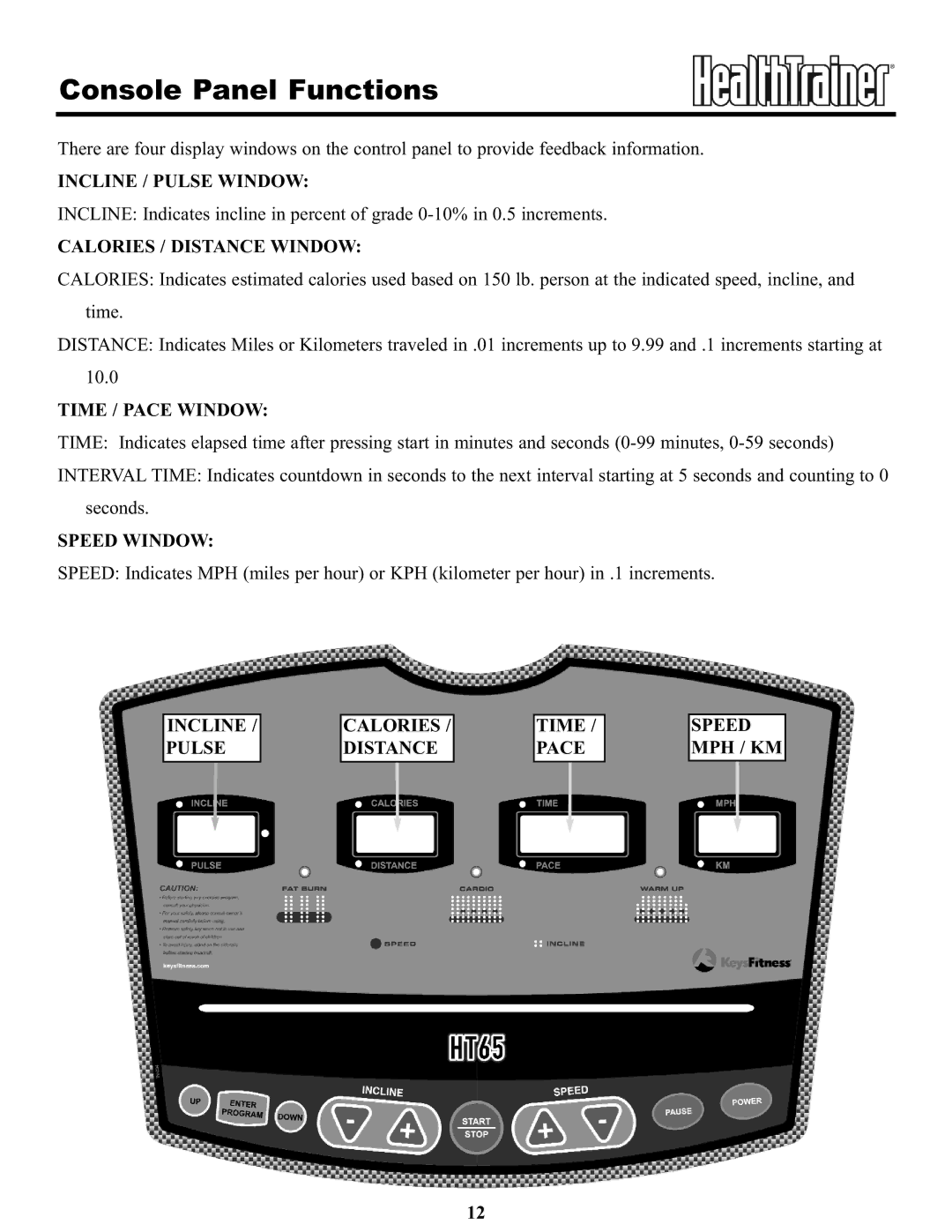 Keys Fitness HT65T.1-CE owner manual Console Panel Functions, Calories / Distance Window 