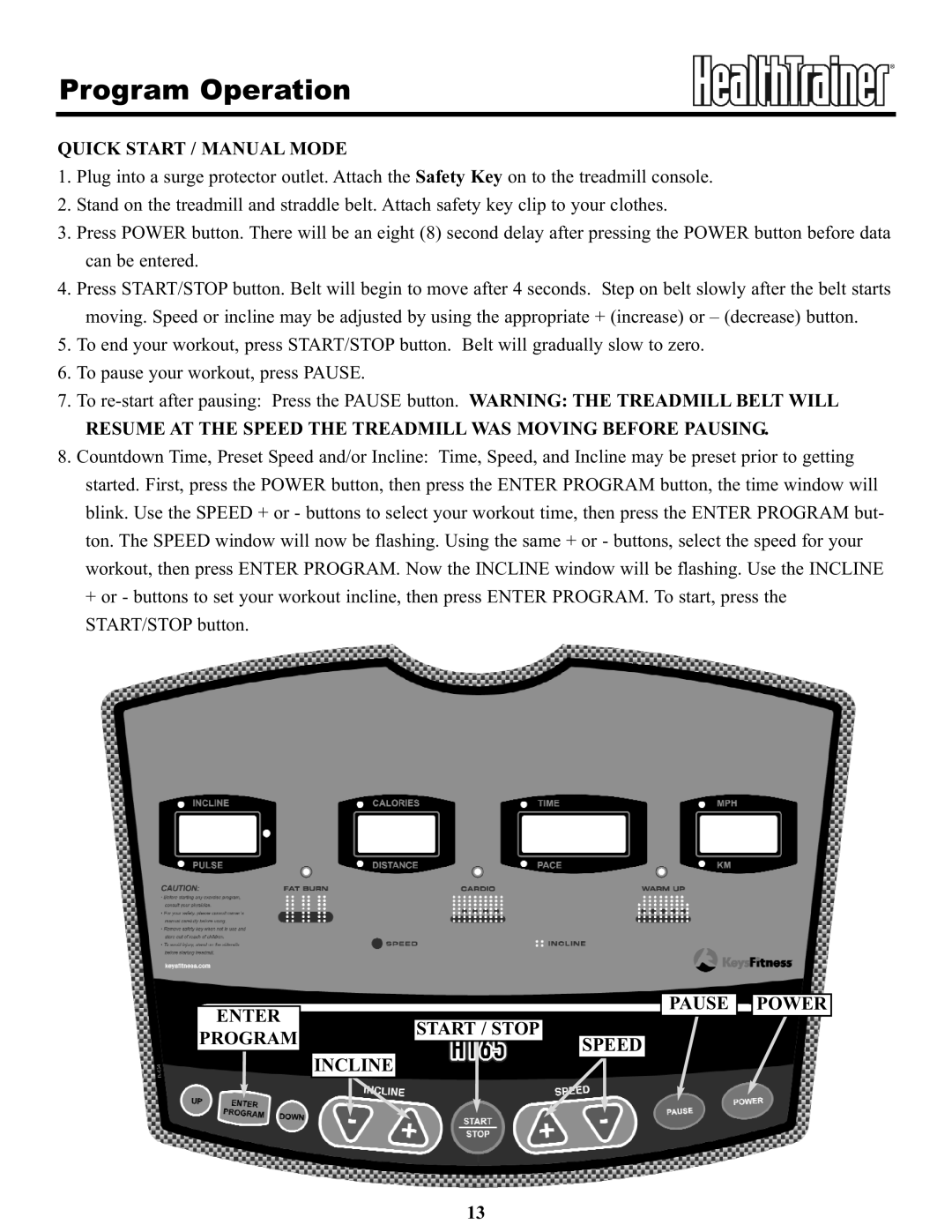 Keys Fitness HT65T.1-CE owner manual Program Operation, Quick Start / Manual Mode 