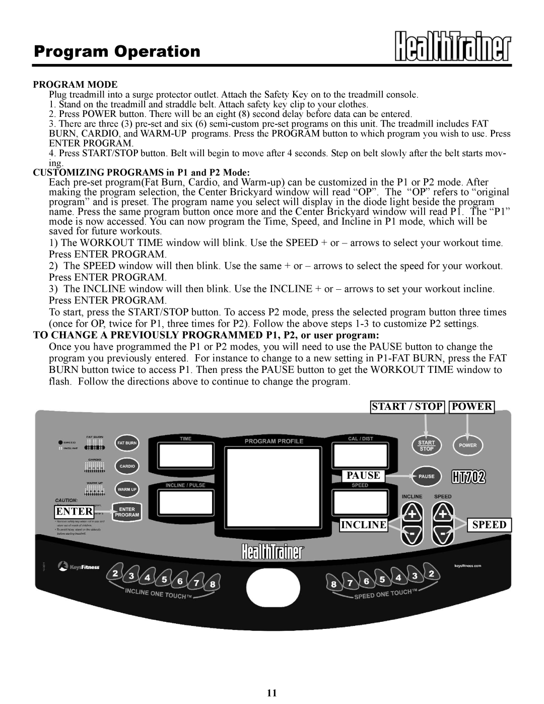 Keys Fitness HT702t owner manual Start / Stop Power Enter Pause Incline Speed 