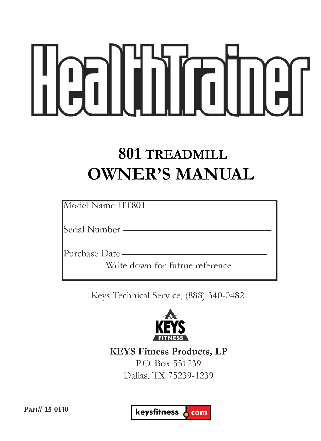 Keys Fitness HT801 owner manual Treadmill 