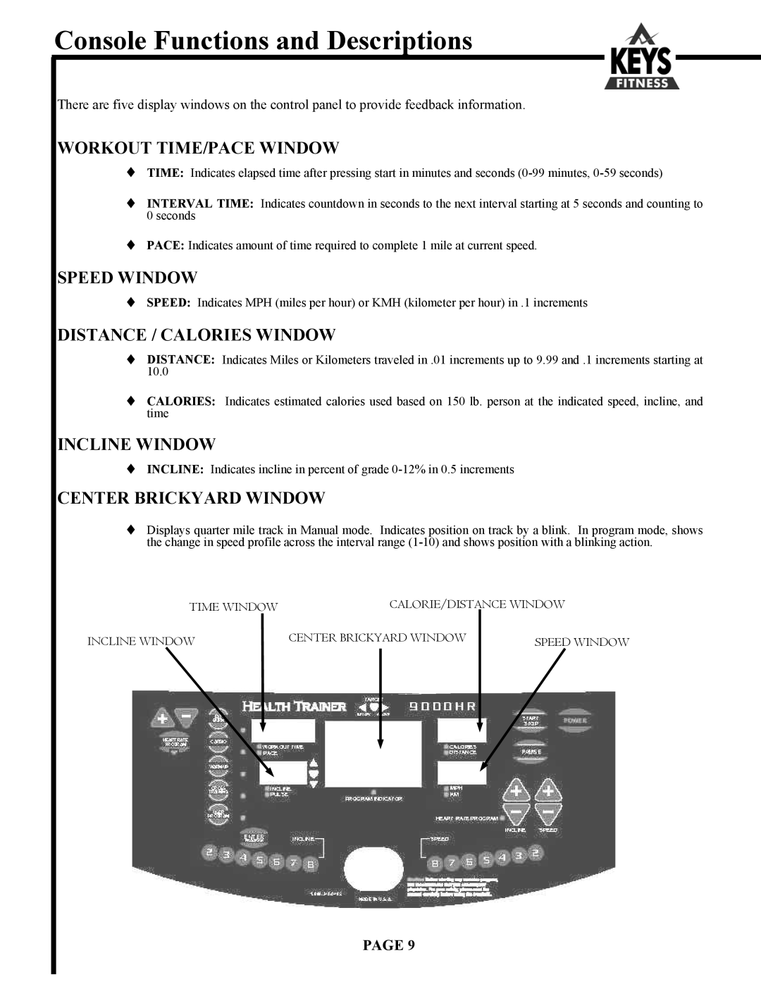 Keys Fitness HT9000 owner manual Console Functions and Descriptions, Workout TIME/PACE Window 