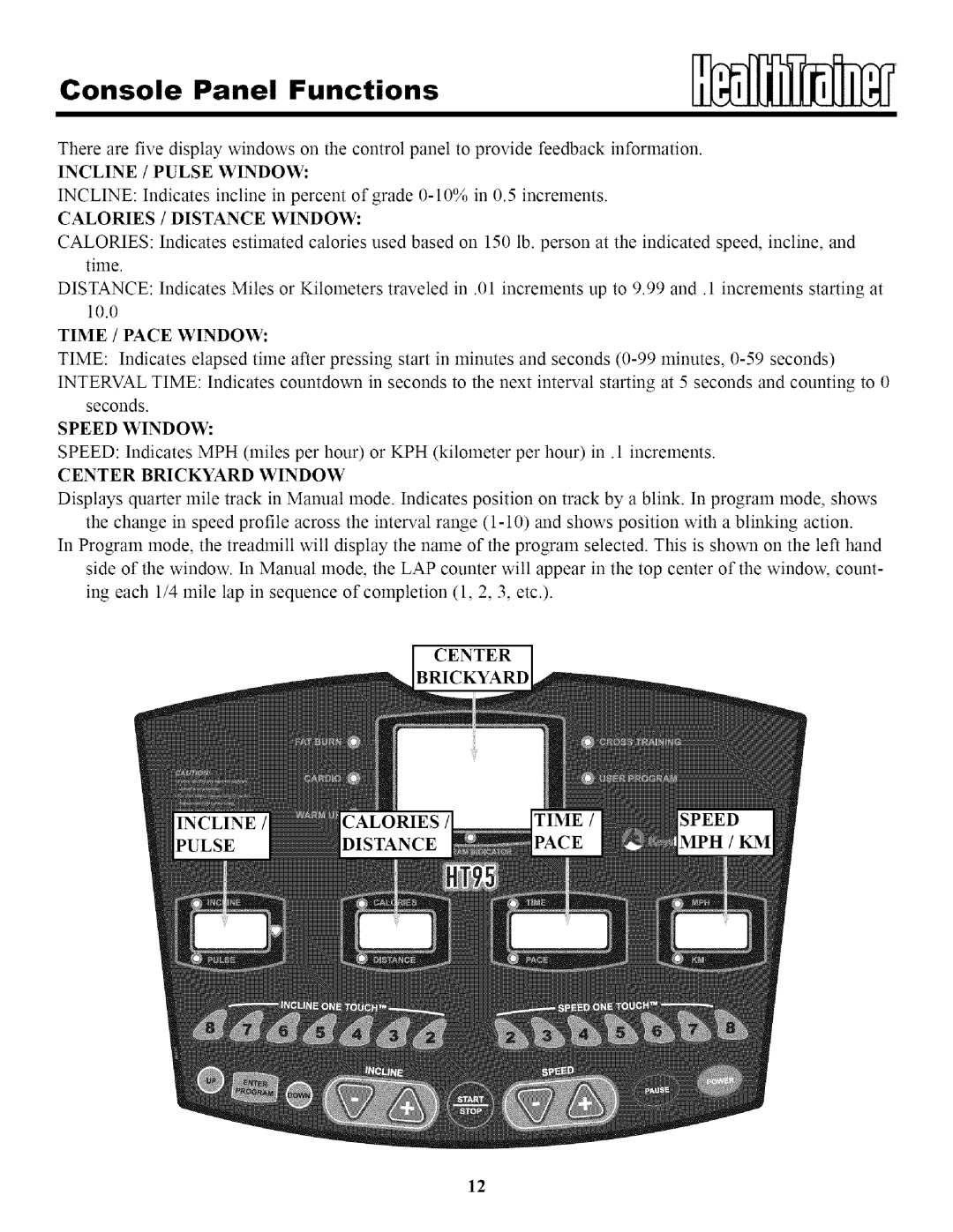 Keys Fitness HT95 owner manual Console Panel Functions, Calories / Distance Window 