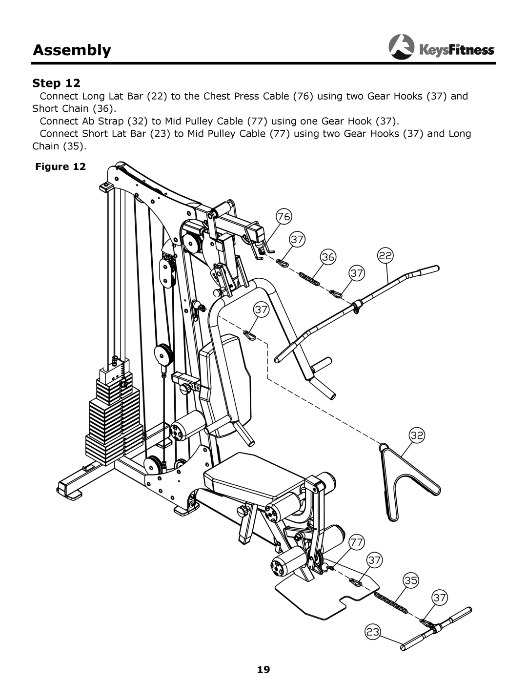 Keys Fitness KF-1560 owner manual Assembly, Step, Connect Ab Strap 32 to Mid Pulley Cable 77 using one Gear Hook 