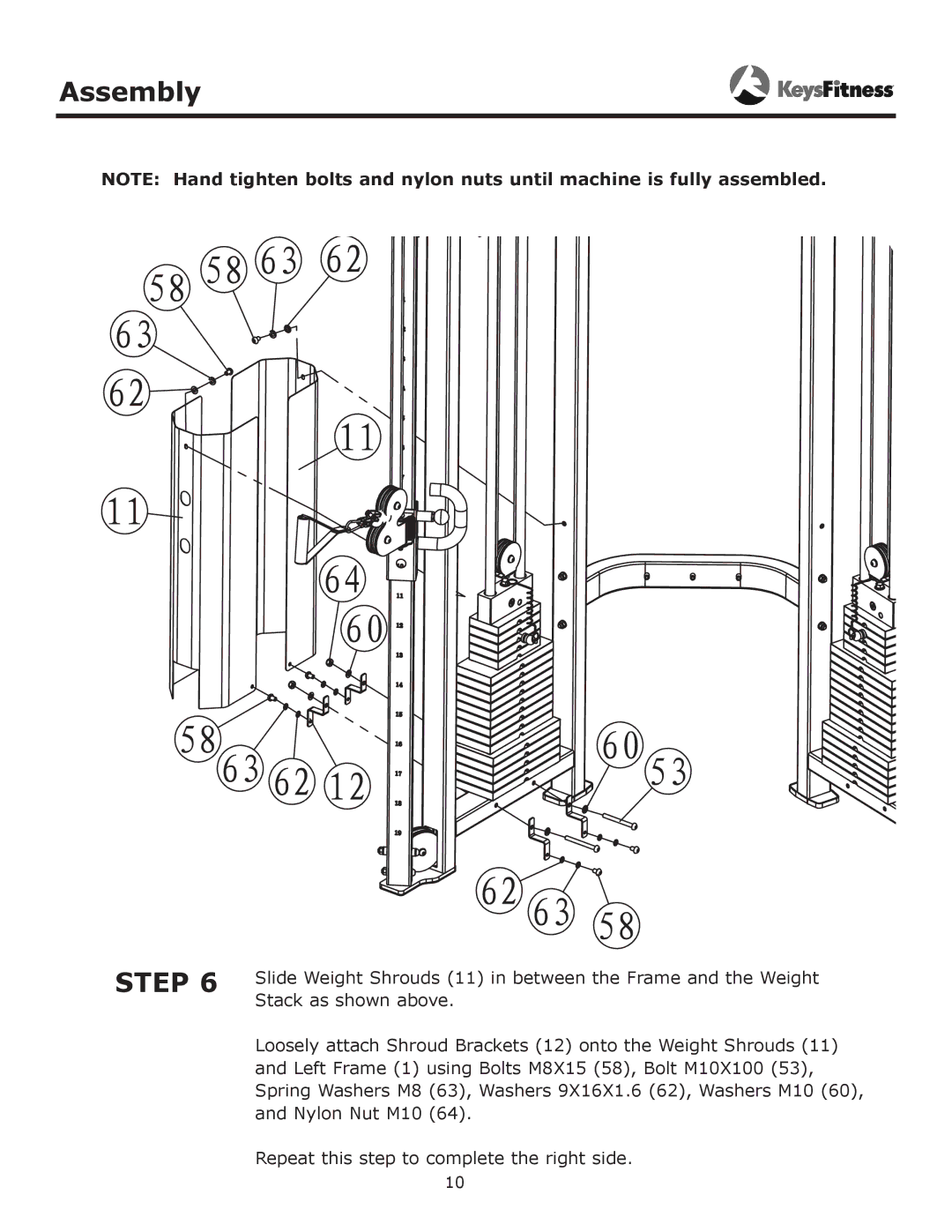Keys Fitness KF-FT owner manual Slide Weight Shrouds 11 in between the Frame and the Weight 