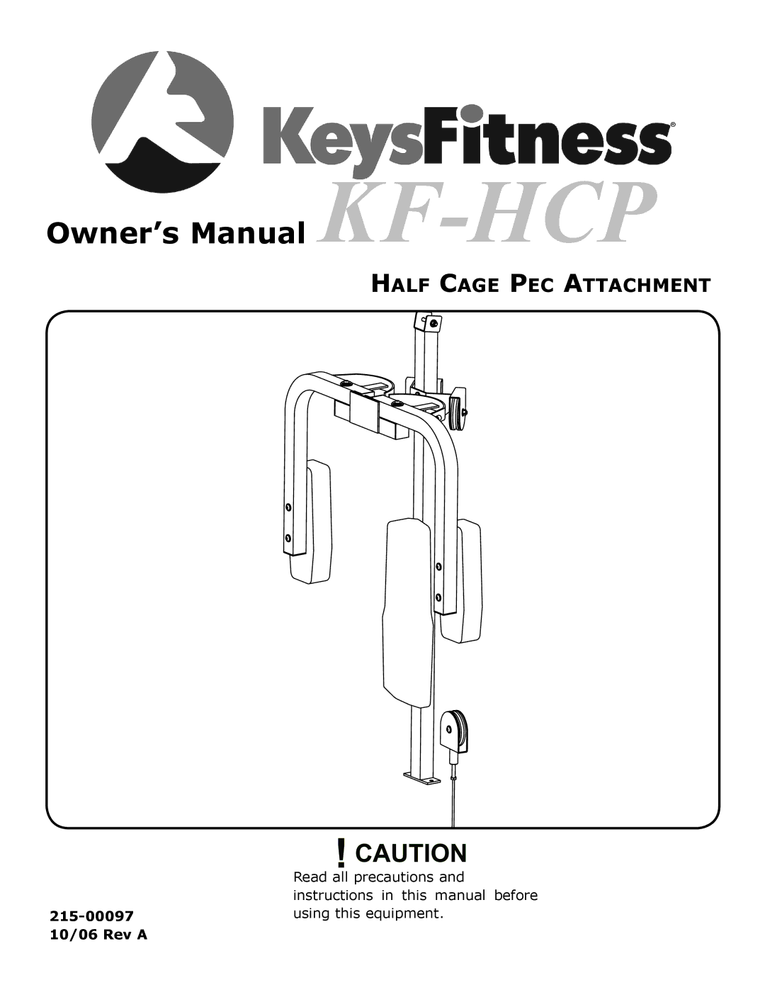 Keys Fitness KF-HCP owner manual Half Cage Pec Attachment 