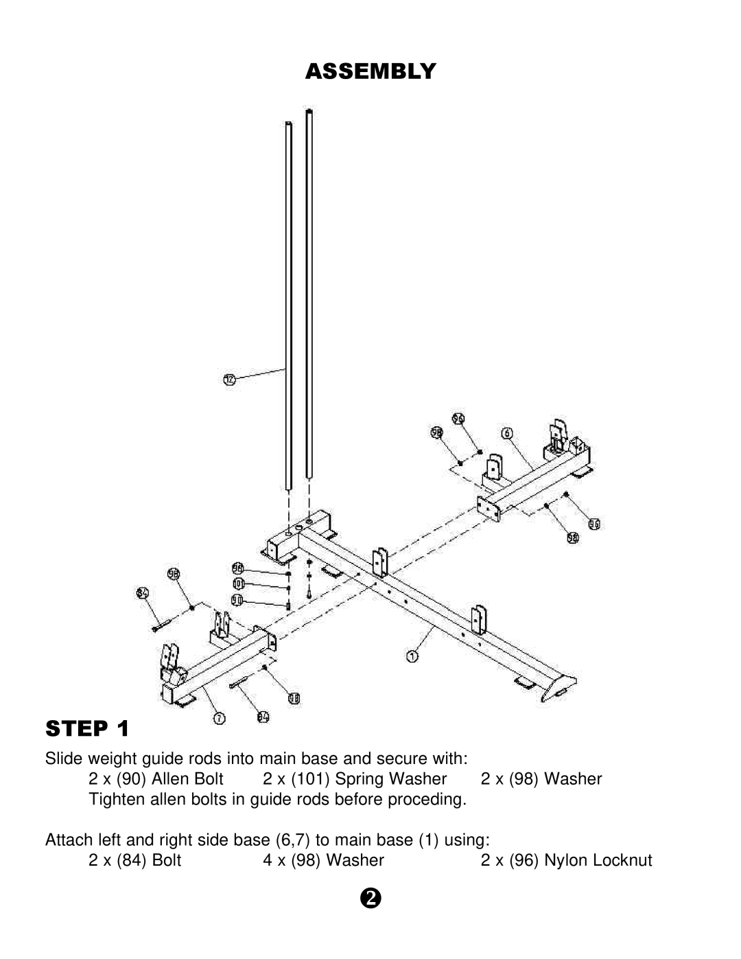 Keys Fitness KPS-CG Assembly Step, Slide weight guide rods into main base and secure with, 2 x 84 Bolt, 4 x 98 Washer 