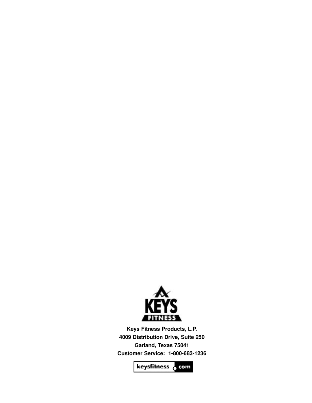 Keys Fitness KPS-PT manual Keys Fitness Products, L.P 4009 Distribution Drive, Suite, Garland, Texas Customer Service 