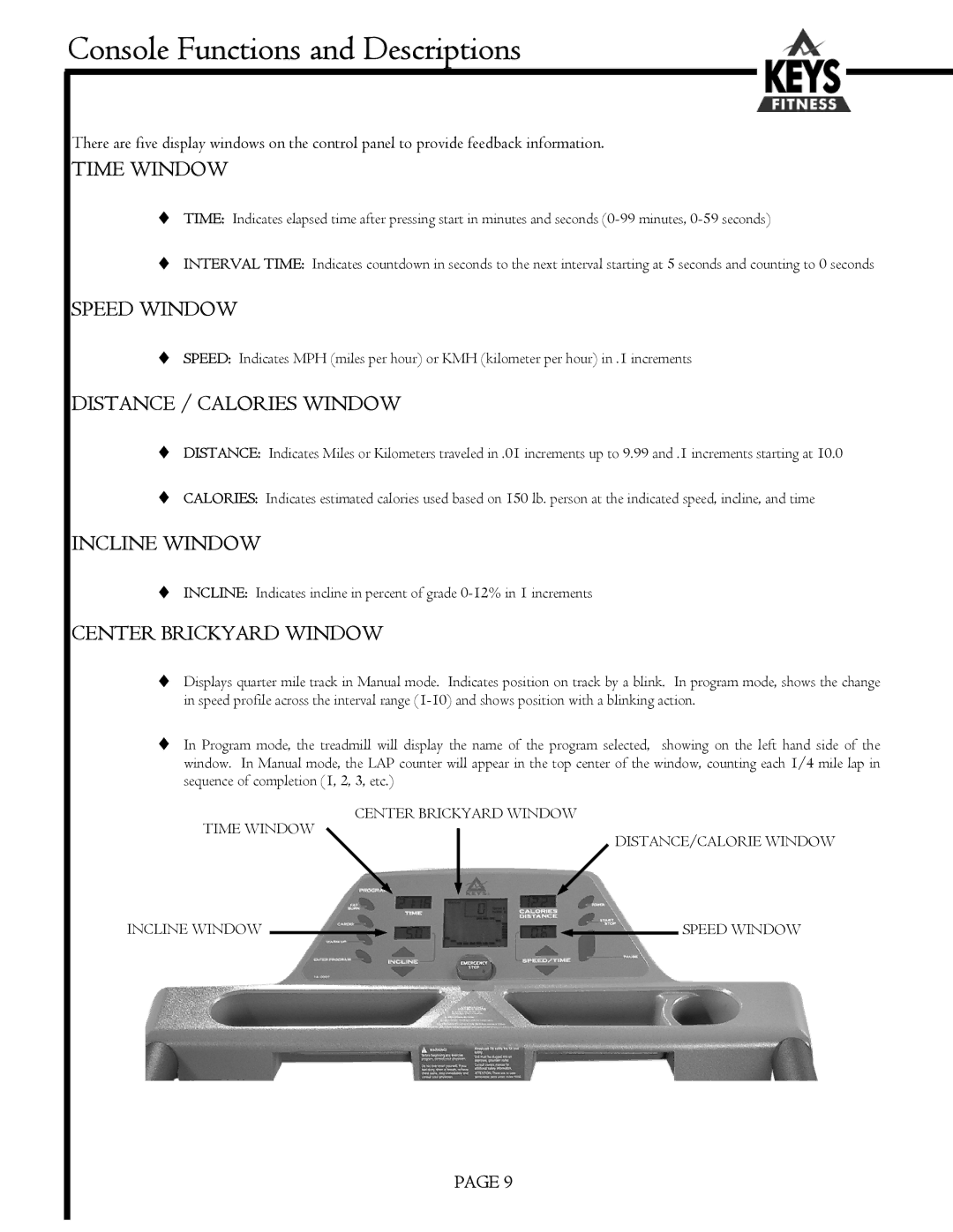 Keys Fitness MS1200GT, MS3200GT owner manual Console Functions and Descriptions, Time Window 