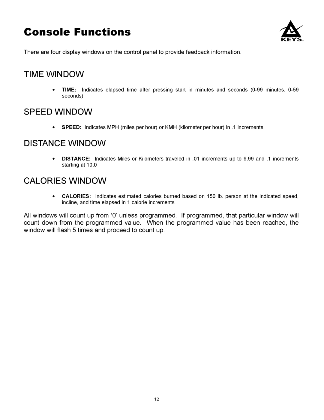 Keys Fitness PRO 550, PRO 450 owner manual Console Functions, Time Window 