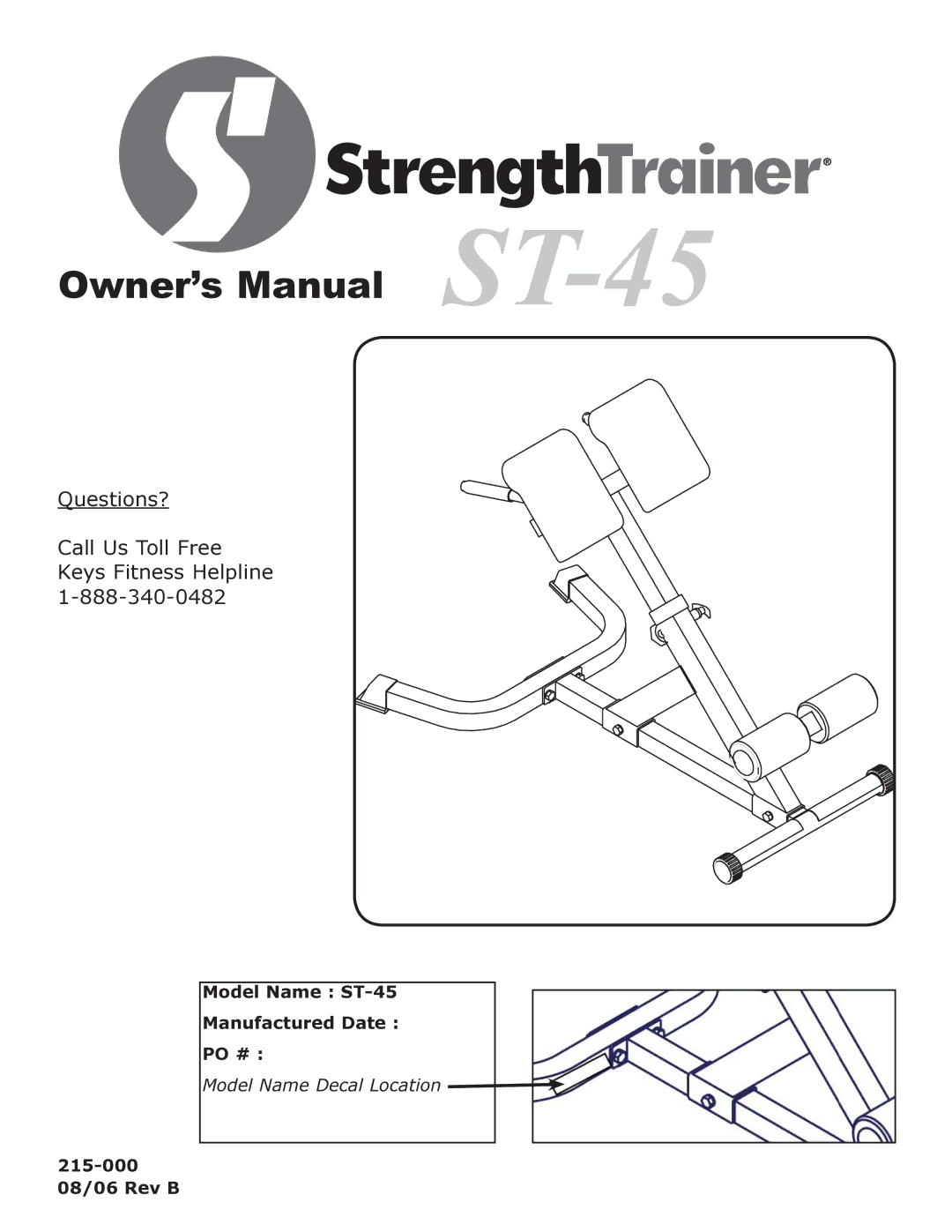 Keys Fitness ST-45 owner manual Questions? Call Us Toll Free Keys Fitness Helpline 