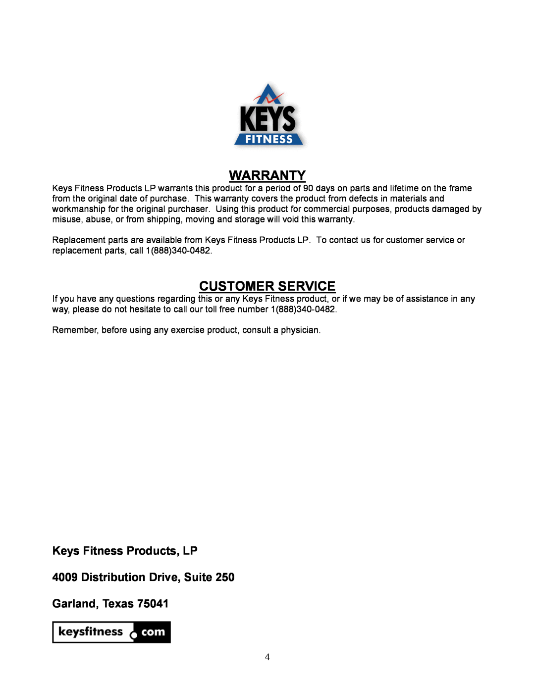 Keys Fitness ST-DB4 Warranty, Customer Service, Keys Fitness Products, LP 4009 Distribution Drive, Suite, Garland, Texas 