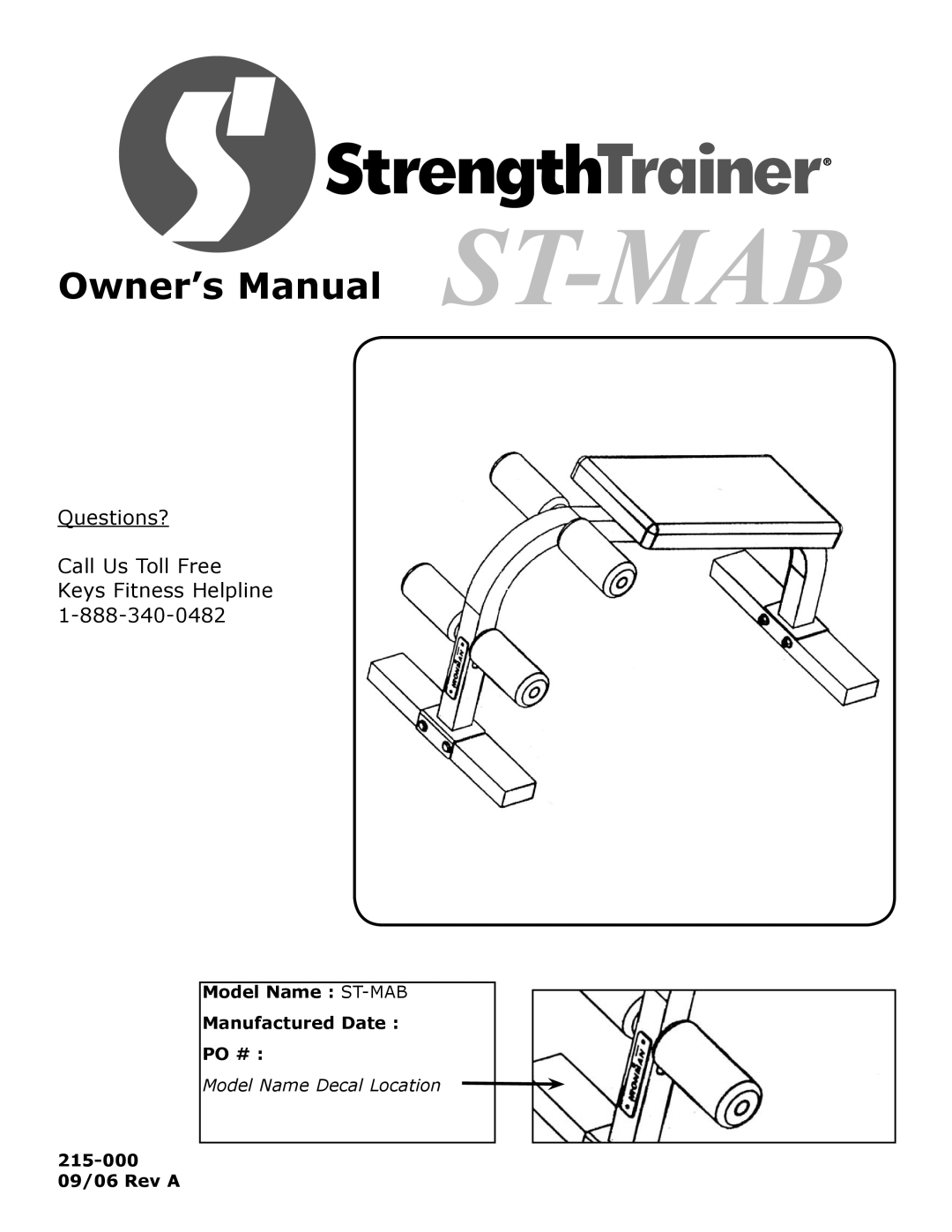 Keys Fitness ST-MAB owner manual Questions? Call Us Toll Free Keys Fitness Helpline 