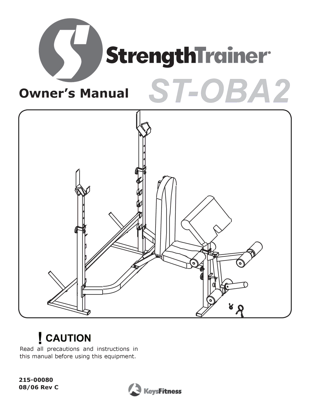 Keys Fitness ST-OBA2 owner manual 215-00080 08/06 Rev C 