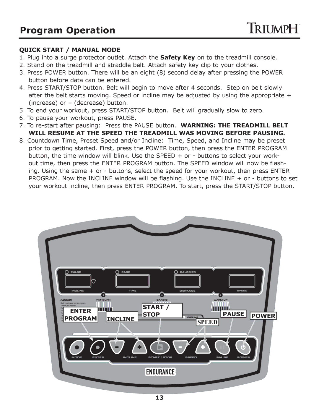 Keys Fitness Treadmill TRI-ENDURANCE owner manual Program Operation, Quick Start / Manual Mode, Start / Stop, Pause Power 