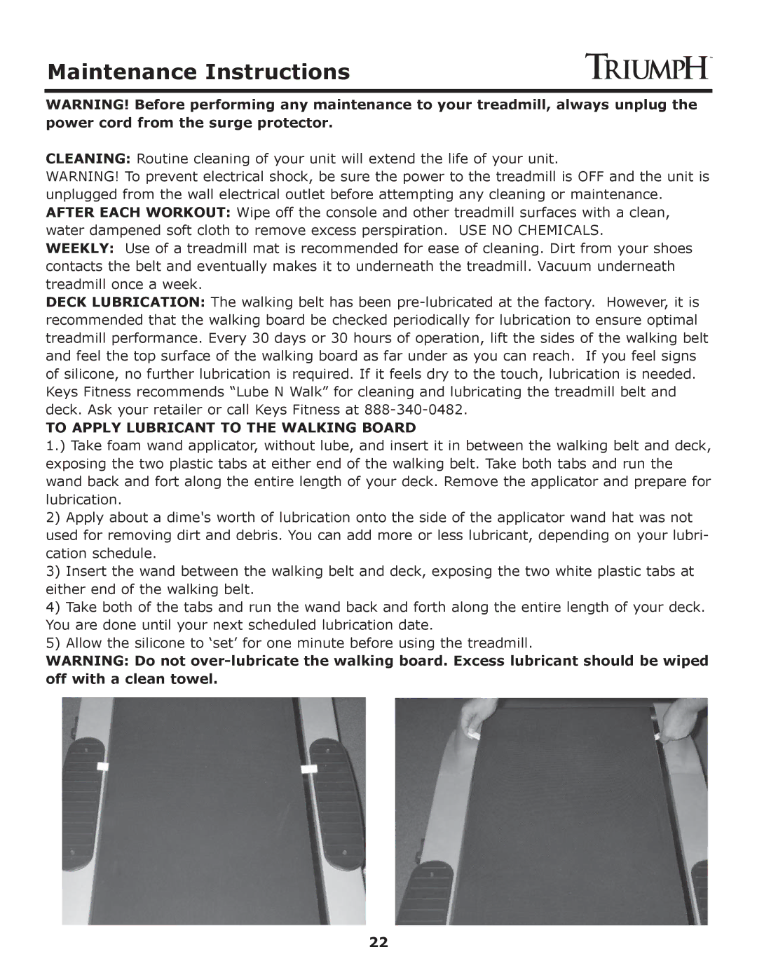 Keys Fitness Treadmill TRI-ENDURANCE owner manual Maintenance Instructions, To Apply Lubricant to the Walking Board 