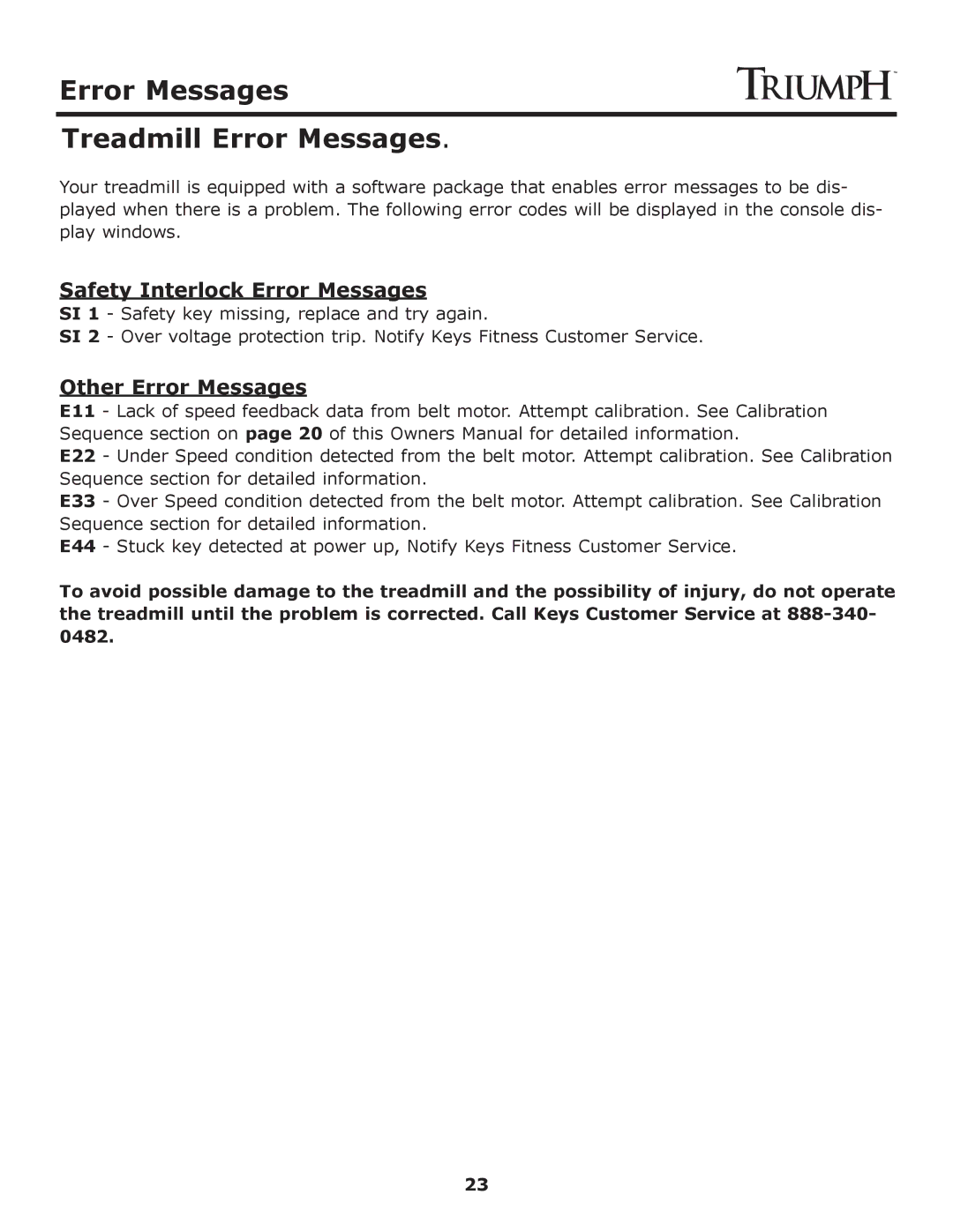 Keys Fitness Treadmill TRI-ENDURANCE owner manual Error Messages Treadmill Error Messages, Safety Interlock Error Messages 