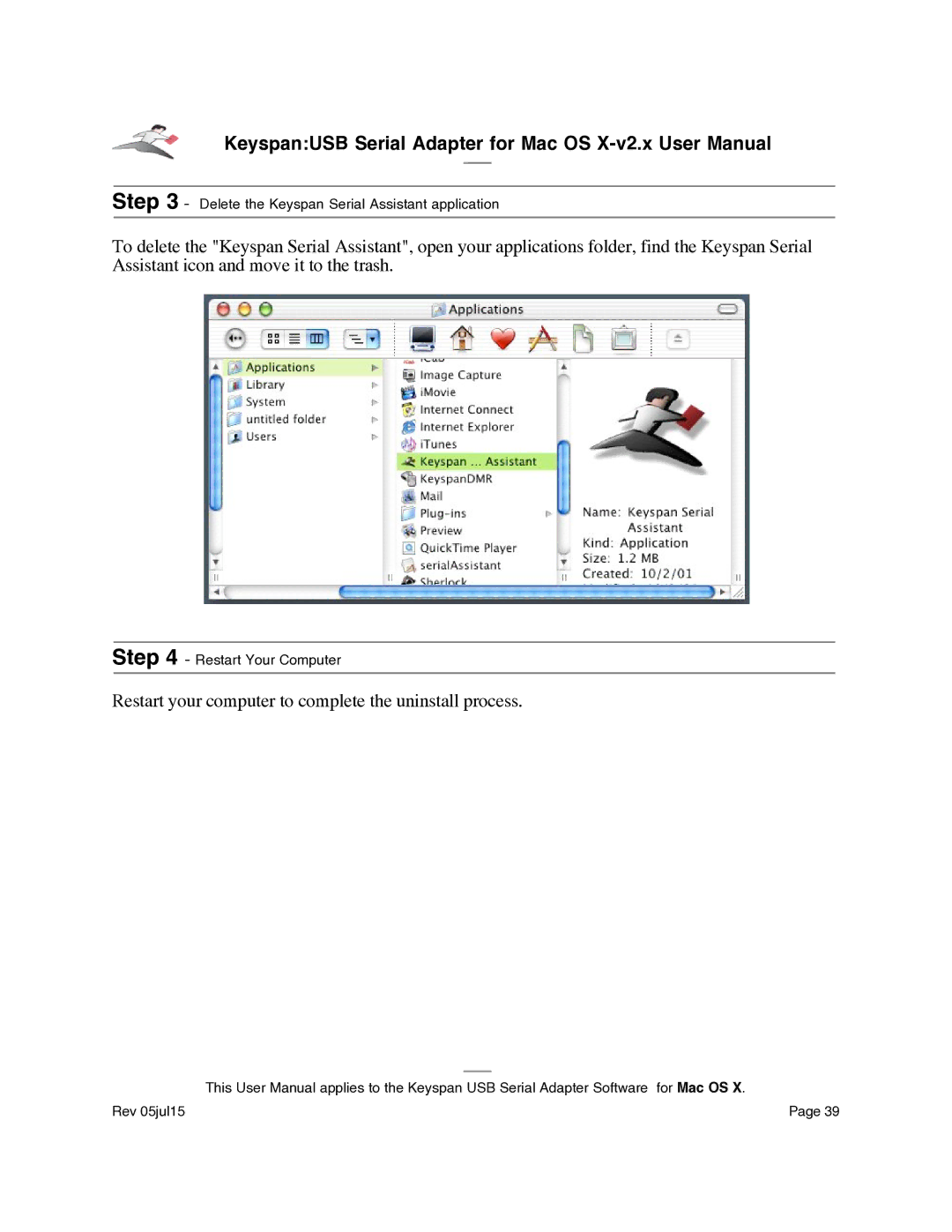 Keyspan USA-19Qi installation instructions Restart your computer to complete the uninstall process 