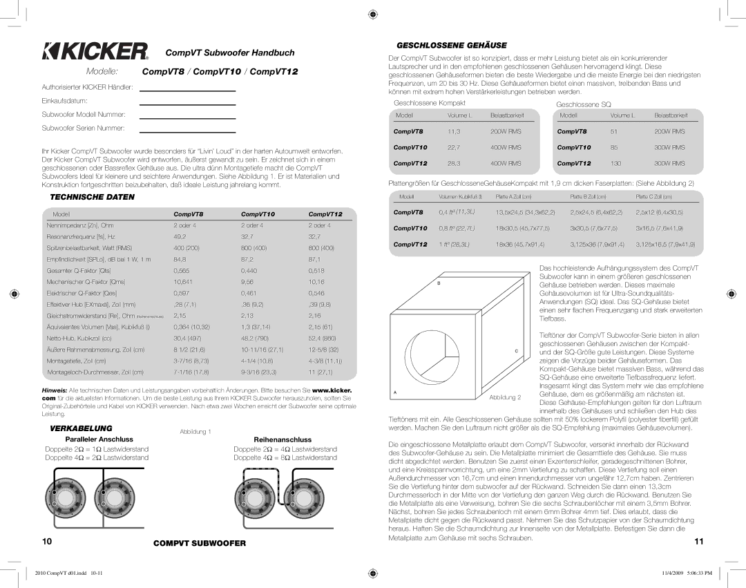 Kicker COMPVT12, COMPVT8, COMPVT10 Technische Daten Geschlossene Gehäuse, Verkabelung, Paralleler Anschluss Reihenanschluss 