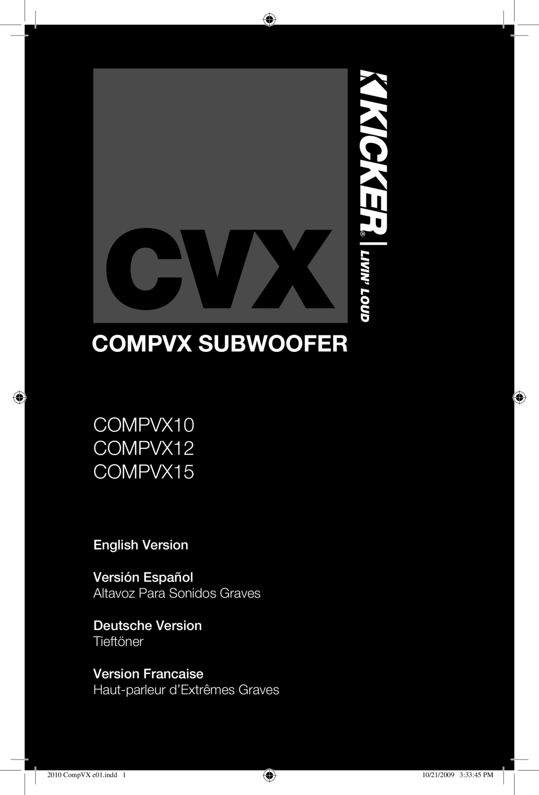 Kicker manual Compvx Subwoofer, COMPVX10 COMPVX12 COMPVX15, English Version Versión Español, Livin’ Loud 