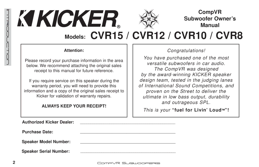 Kicker manual Models CVR15 / CVR12 / CVR10 / CVR8, This is your fuel for Livin’ Loud 