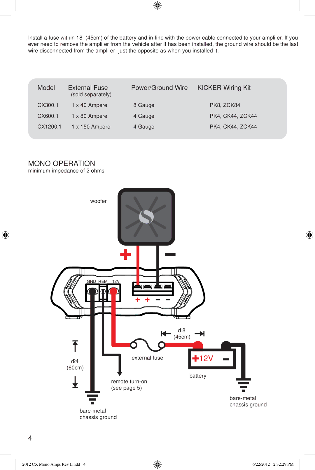 Kicker CX1200.1, CX600.1 Mono Operation, Model External Fuse Power/Ground Wire Kicker Wiring Kit, Sold separately 