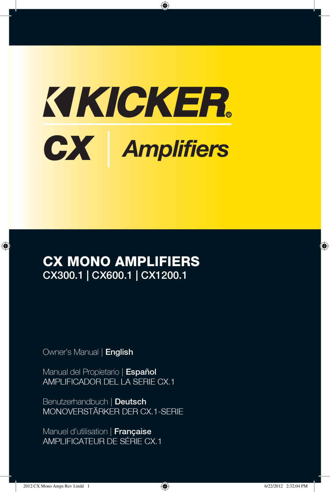 Kicker owner manual Cx Mono Amplifiers, CX300.1 | CX600.1 | CX1200.1, Owner’s Manual | English 